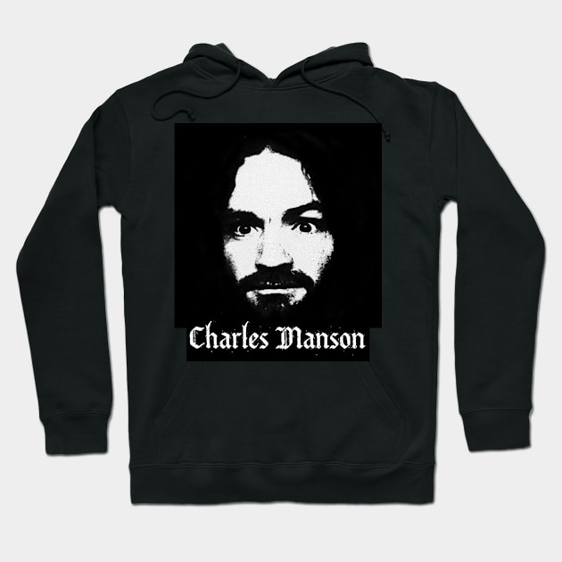 Charles Manson Hoodie by ohyeahh